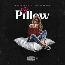 My Pillow (feat. Randzblack)