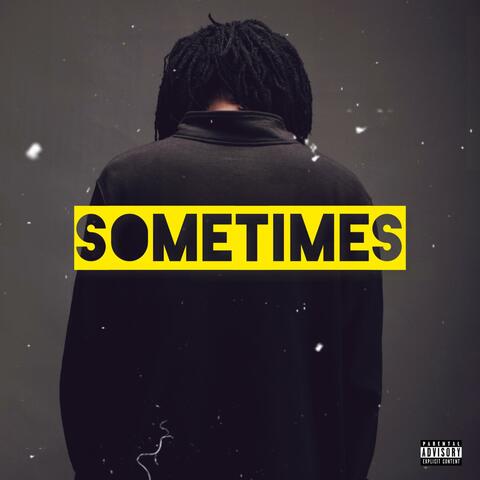 Sometimes