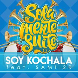 Soy Kochala (feat. Sami 2R)