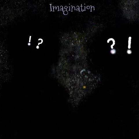 Imagination