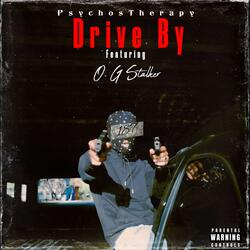 Drive By (feat. OG Stalker)