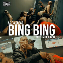 Bing Bing (feat. SS DA GREAT & WESTSIDE RIBBIT)