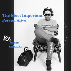 The Most Important Person Alive