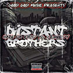 Distant Brothers (feat. Fam Hustel)