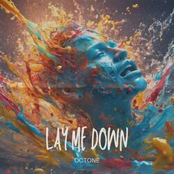 Lay Me Down