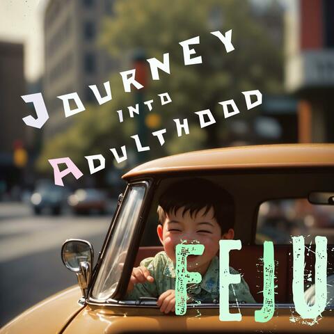 Journey Into Adulthood