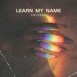 Learn My Name