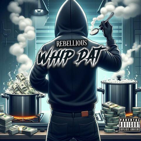 Whip Dat