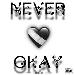 Never Okay