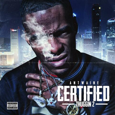 Certified Thuggin 2