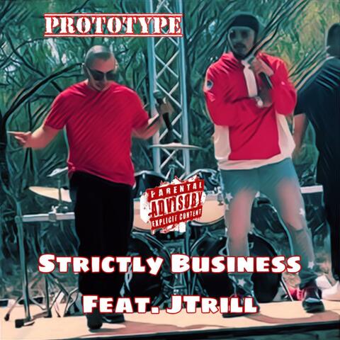 Strictly Business (feat. JTrill)