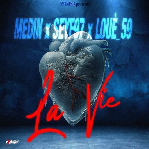 La Vie (feat. Loue59 & Medin)