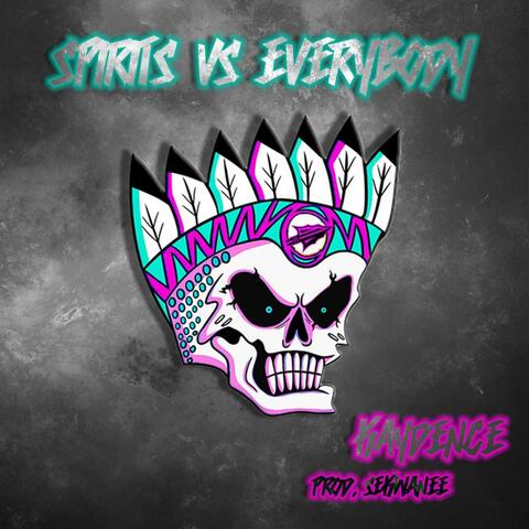 SPIRITS VS EVERYBODY