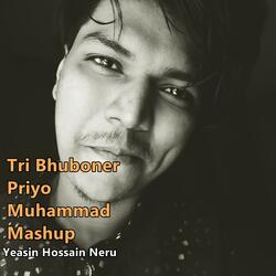 Tri Bhuboner Priyo Muhammad