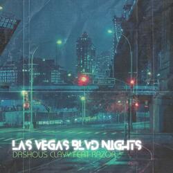 Las Vegas Blvd Nights (feat. Razor)