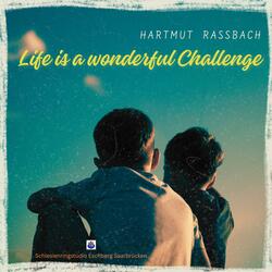 Life is a wonderful Challenge