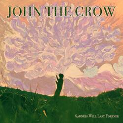 Sadness Will Last Forever