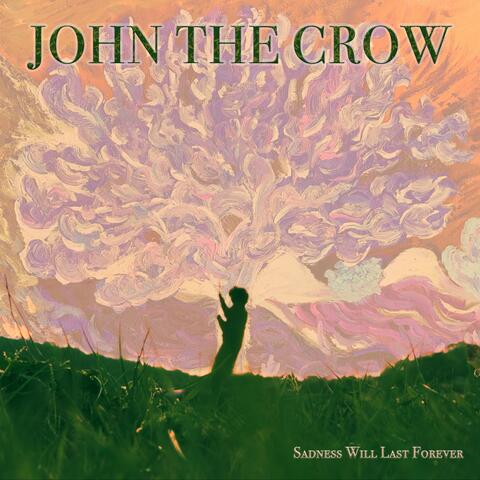 Sadness Will Last Forever