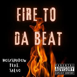 Fire to da Beat (feat. Salvo)