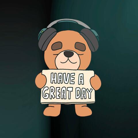 Have A Great Day