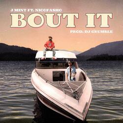 Bout It (feat. Nicofasho & DJ Grumble)
