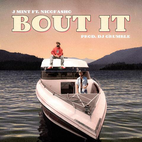 Bout It (feat. Nicofasho & DJ Grumble)