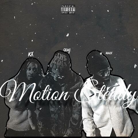 Motion Steady (feat. Kx Marley & MadMaxx)
