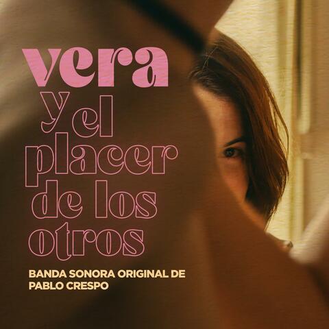 Vera Y El Placer De Los Otros (Original Motion Picture Soundtrack)
