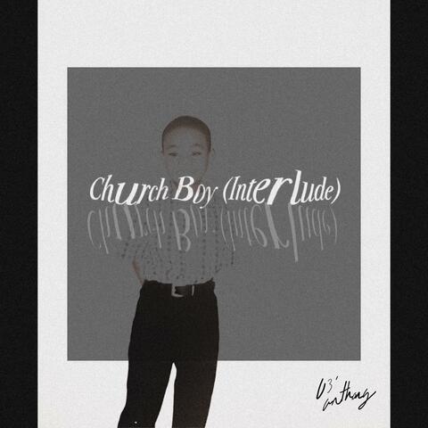 Church Boy (Interlude)