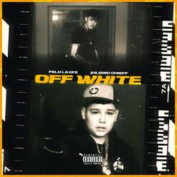 Off White (feat. Juliano Chieff)