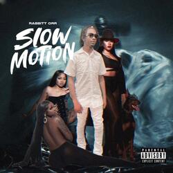 Slow Motion