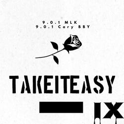 Take It easy (feat. 9.0.1 Cary BBY)