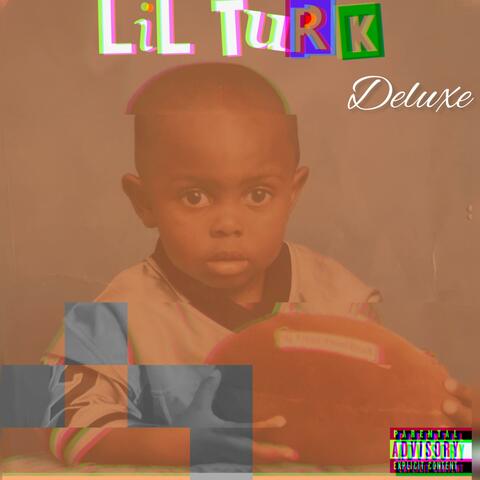 Lil Turk (Deluxe)
