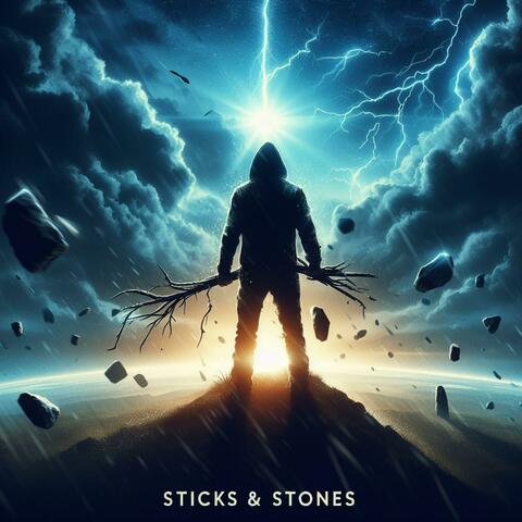 Sticks & Stones