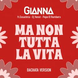 Ma non tutta la vita (feat. Cosatinta, Dj Venot & Dj Pepe El rumbero)
