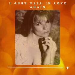 I Just Fall in Love Again