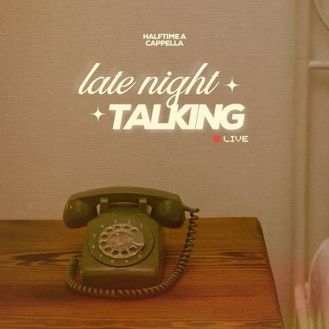 Late Night Talking (Live)