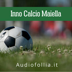 Inno Calcio Maiella (feat. Giovanni D'Iapico)