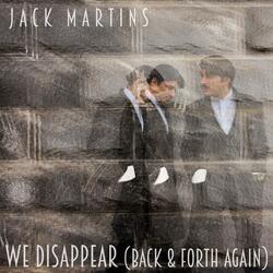 We Disappear (Back & Forth Again)