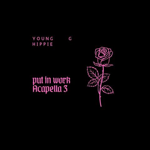 Put in work Acapella 3