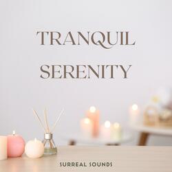 Tranquil Serenity