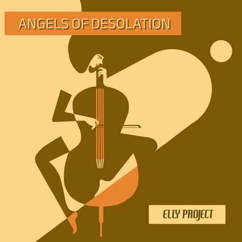 Angels of desolation