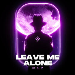 Leave Me Alone