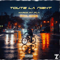 Toute La Night (feat. FLX)