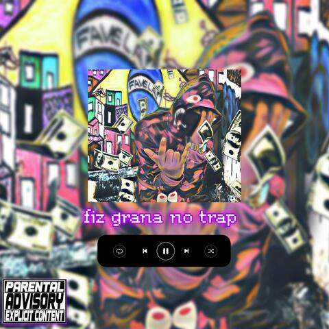 Fiz grana no trap