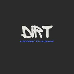 Dirt (feat. Lil Black26)