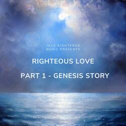 Genesis of Righteous Love (Biblical Love Story)