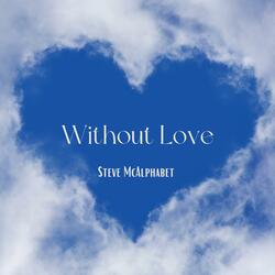 Without Love