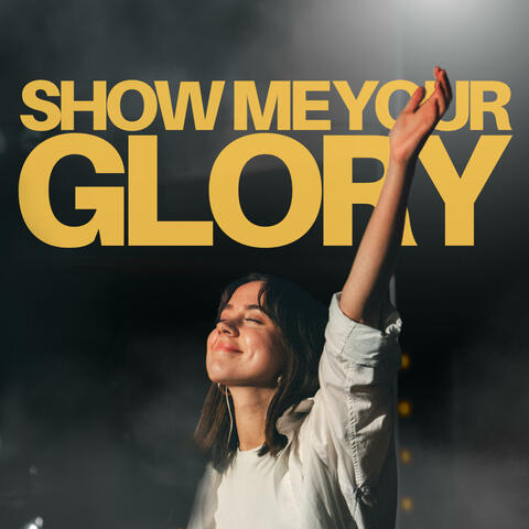 Show Me Your Glory (Live)