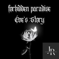 Forbidden Paradise (Eve's Song)